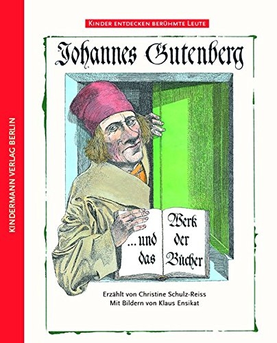 Schulz-Reiss: Johannes Gutenberg und das Werk der Bücher