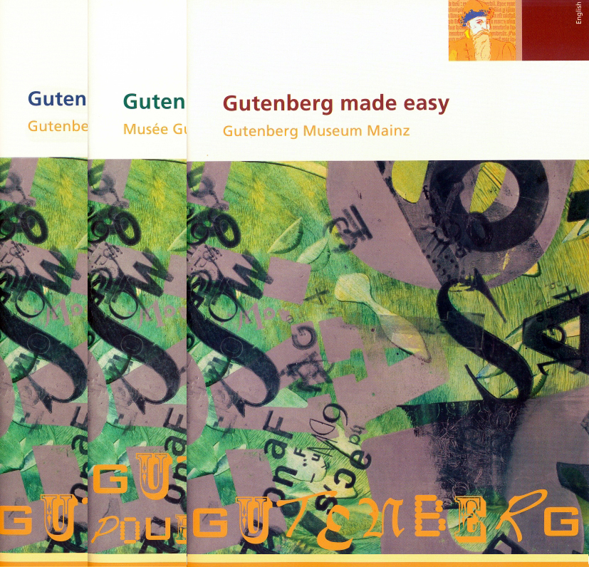 Gutenberg nicht nur für Kinder. Museumsführer auf Deutsch, Englisch, Französisch oder Spanisch
